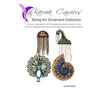 Karma Carriers String Art Color Book Collection: Variety of skill levels from easy to complex (Karma Carrier Laser Cut Patterns Color Book)