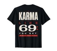 Karma Cita Humor Lo Que Das Viene Alrededor del Estado de ánimo Camiseta