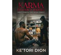 Karma Doesn't Expire: Don't Forgive And Never Forget