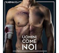 Karma Krew - Uomini Come Noi