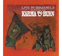 Karma to Burn Live in Brussels (Vinyl) 12" Album
