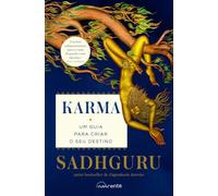 Karma: Um Guia para Criar o Seu Destino (Nascente)
