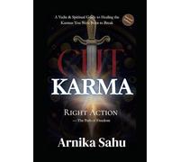 KarmaCut: Right Action - The Path of Freedom