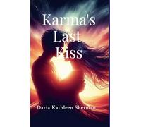 Karma's Last Kiss