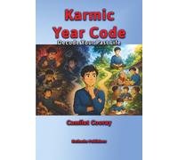 Karmic Year Code: Decode Your Past Life (Buddhists Wisdom)