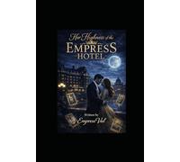 Karmicville’s Empress Hotel (Karmic Ville chronicles)