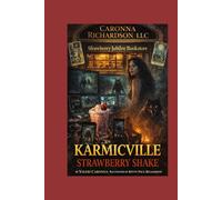 Karmicville’s Strawberry Shake: Empressval & K Paul’s Tragedy in Traumaville