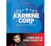 Karmine Corp 2020-2025: Notre club, notre histoire: 31581