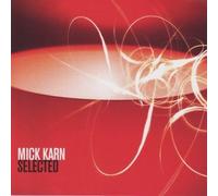 Karn, Mick - Selected