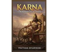 Karna: The Radiant Son of Destiny (Mahabharata: The Eternal Legends)