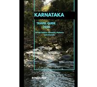 KARNATAKA TRAVEL GUIDE 2026: South India’s Temples, Palaces and Forests (Around the World Travel Guides)