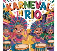 KARNEVAL IN RIO: Ausmalbuch für Kinder ab 4 Jahren