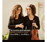 Karol et Apolinary Katski : Œuvres pour violon et piano. Duo Wilga.