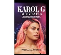 KAROL G BIOGRAFÍA: El Poder De Creer En Ti Misma (The Power Of Believing In Yourself)