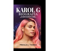 KAROL G BIOGRAFÍA: El Poder De Creer En Ti Misma (The Power Of Believing In Yourself)