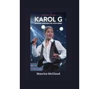 KAROL G: Dancing Through Life with Music- Biography for kids