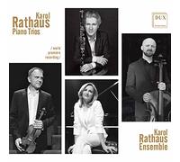 Karol Rathaus : Trios avec piano. Karol Rathaus Ensemble.
