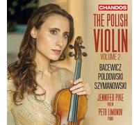 Jennifer Pike y Petr Limonov – El violín polaco Vol. 2 – NAXOS