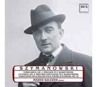 Karol Szymanowski : Oeuvres pour piano. Szlezer.