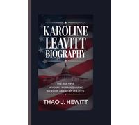 Karoline Leavitt Biography: The Rise of a Young Woman Shaping Modern American Politics
