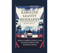KAROLINE LEAVITT BIOGRAPHY: THE WOMAN WHO SPEAKS TRUMP FLUENTLY MEDIA CLASHES, LOYALTY, AND POLITICAL FIRE IN THE NATION'S CAPITAL