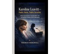 Karoline Leavitt- Public Voice, Public Scrutiny: Public Communication, Campaign Work, and the Realities of Modern Political Messaging