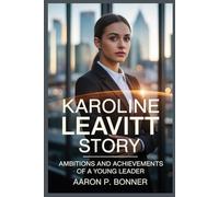 KAROLINE LEAVITT STORY: Ambitions and Achievements of a Young Leader