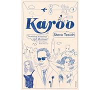 Karoo: The classic comic novel of Hollywood life, from an Oscar-winning screenwriter
