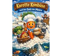 Karotte Kombüse und das Salz der Meere