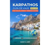 KARPATHOS Guía de viaje 2026-2027: Planificador navideño definitivo para Pigadia, Olympos, Diafani, Arkasa y Lefkos con ideas familiares, lugares románticos y diversión al aire libre