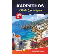 KARPATHOS Guida di viaggio 2026 - 2027: Spiagge, sentieri escursionistici, passeggiate nei villaggi, percorsi dei traghetti e cibo locale per il Dodecaneso
