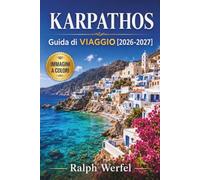 KARPATHOS GUIDA DI VIAGGIO 2026-2027: Spiagge, sentieri escursionistici, Villaggio Olympos, windsurf e itinerari per visitatori alla prima esperienza