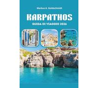 KARPATHOS GUIDA DI VIAGGIO 2026: Scopri le coste illuminate dal sole, i villaggi nascosti e le tradizioni senza tempo nel cuore delle isole greche
