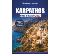 Karpathos Guida Di Viaggio 2027: Spiagge, sentieri escursionistici, villaggi e consigli per i traghetti per Diafani, Olympos e Pigadia