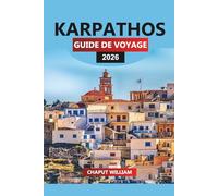 KARPATHOS Guide de voyage 2026: Plages de l'île, villages pittoresques et aventures en plein air pour vos vacances à Karpathos