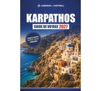 Karpathos Guide De Voyage 2027: Plages, sentiers de randonnée, villages et conseils pour les bacs pour Diafani, Olympos et Pigadia