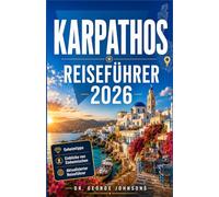 KARPATHOS REISEFÜHRER 2026: Entdecken Sie, wo Sie schwimmen, essen, übernachten, wandern und wie ein Einheimischer die Gegend erkunden können