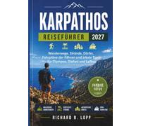 KARPATHOS REISEFÜHRER 2027: Wanderwege, Strände, Dörfer, Fährpläne und Insider-Tipps für Olympos , Diafani und Lefkos