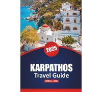 Karpathos Travel Guide 2025: Explore Beaches, Top Destinations, Local Cuisine, and Must-See Sights for the Ultimate Greek Island Adventure