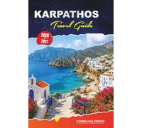 KARPATHOS Travel Guide 2026 - 2027: Beaches, Hiking Trails, Village Walks, Ferry Routes, and Local Food for the Dodecanese