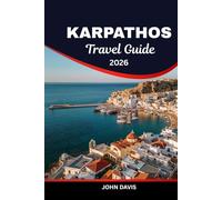 Karpathos Travel Guide 2026: Beaches, Hotels, Hidden Gems, Things to Do and Complete Itinerary for the Perfect Greek Island Vacation
