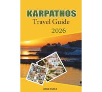 KARPATHOS Travel Guide 2026: Beaches, Mountain Villages, and Aegean Adventures in Greece
