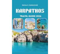 KARPATHOS TRAVEL GUIDE 2026: Discover Sunlit Shores, Hidden Villages, and Timeless Traditions in the Heart of the Greek Islands