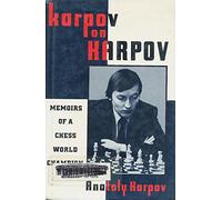 Karpov on Karpov: Memoirs of a Chess World Champion