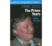Karpov's Strategic Wins 2 - The Prime Years