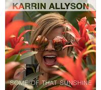 Karrin Allyson - Some Of That Sunshine