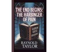 KARRION KROSS: THE END BEGINS: THE HARBINGER OF PAIN