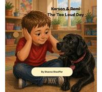 Karson & Remi The Too Loud Day