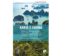 Karst y cuevas: La cuarta dimensión de la naturaleza: 23 (Planeta Tierra)