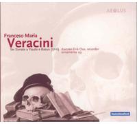 Karsten Erik Ose - Francesco Maria Veracini: 6 Sonatas for recorder and basso continuo 1716